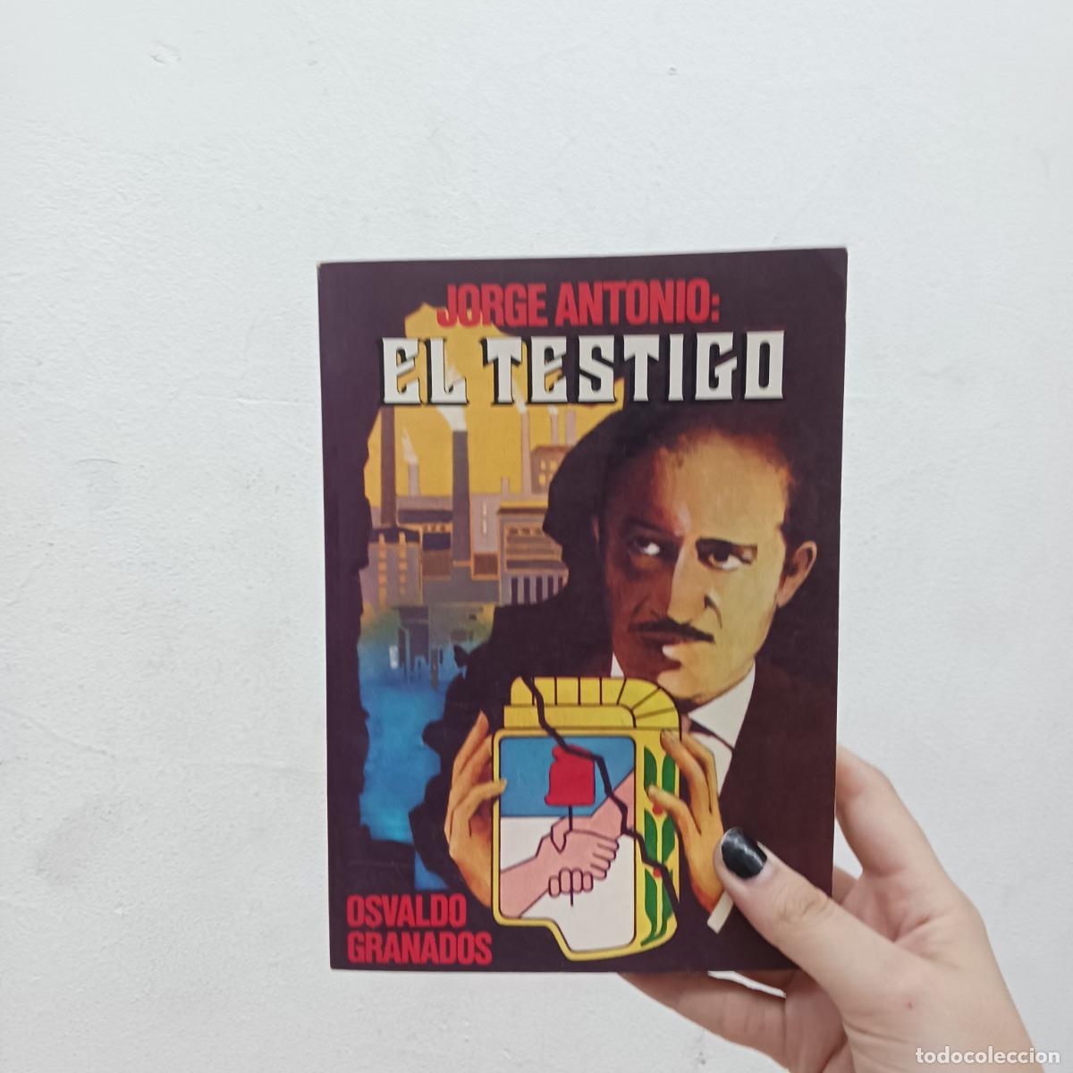 Livros em segunda m&atilde;o: Jorge Antonio: el testigo - Osvaldo Granados