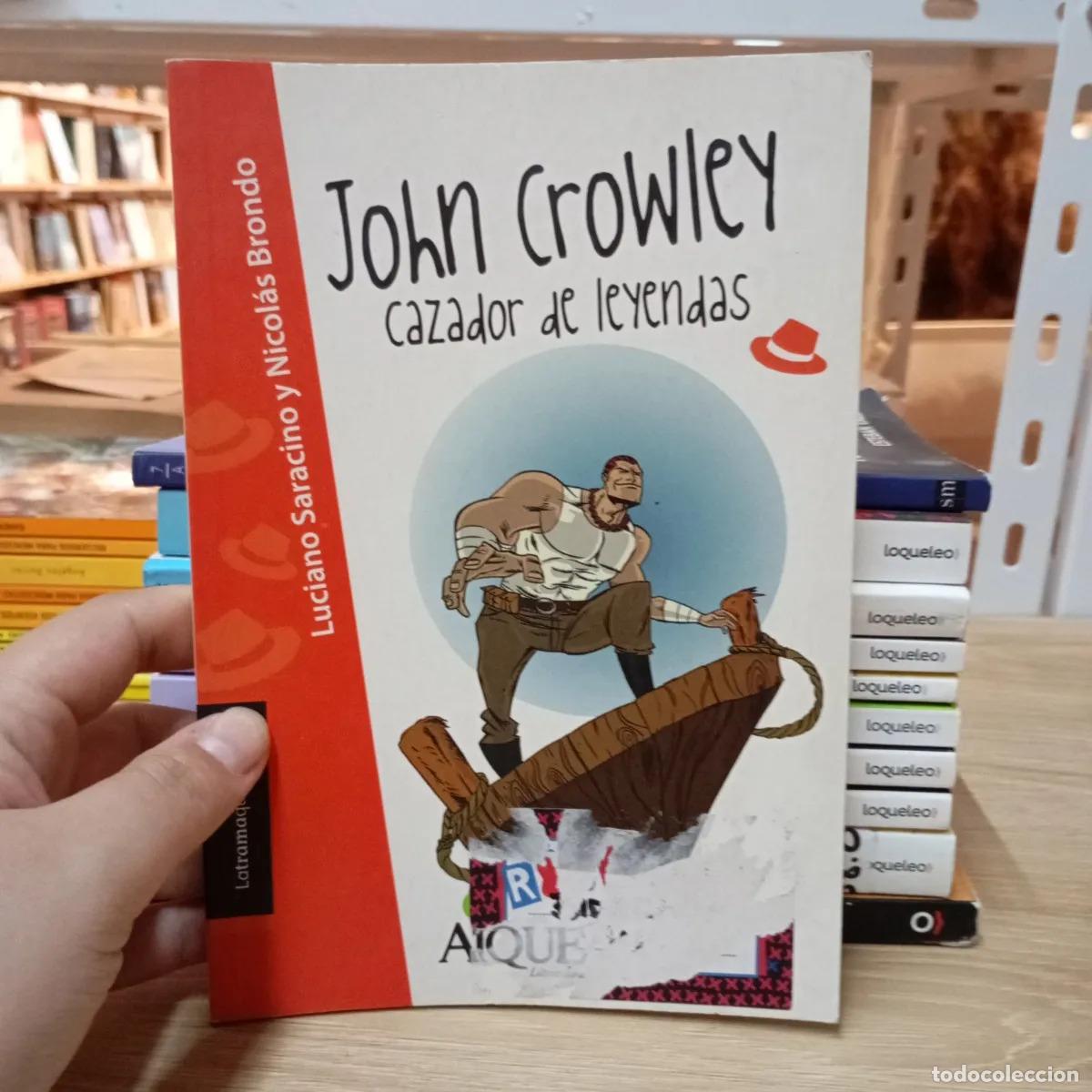 Libri di seconda mano: John Crowley - Luciano Saracino