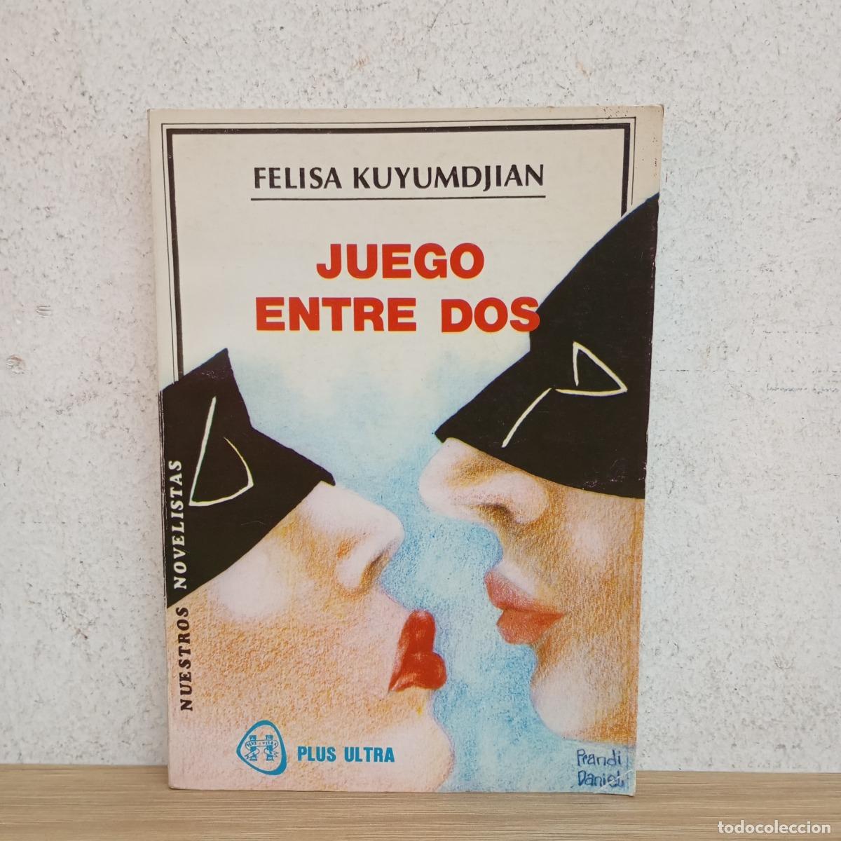 Libri di seconda mano: Juego entre dos - Felisa Kuyumdjian