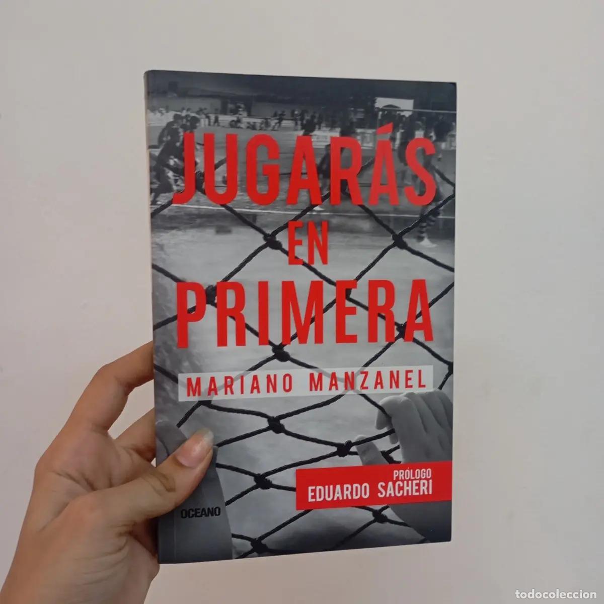 Libros: Jugar&aacute;s en primera - Mariano Manzanel - Foto 1