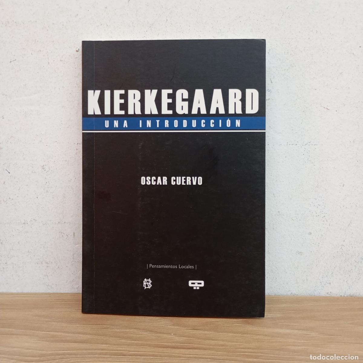 Libri di seconda mano: Kierkegaard: subjetividad, iron&iacute;a y la crisis de la Modernidad - Oscar Cuervo