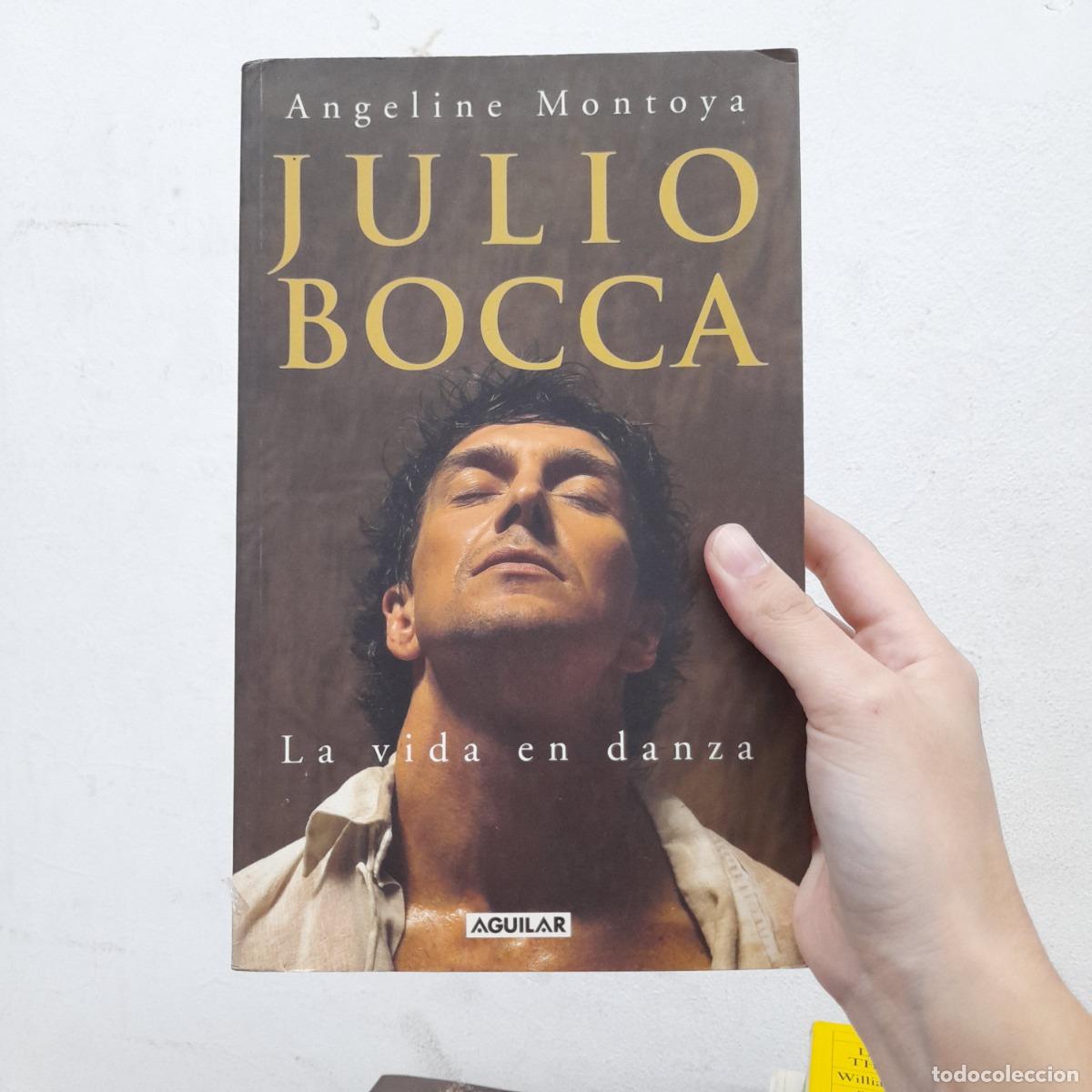 Libri di seconda mano: Julio Bocca: la vida en danza - Angeline Montoya