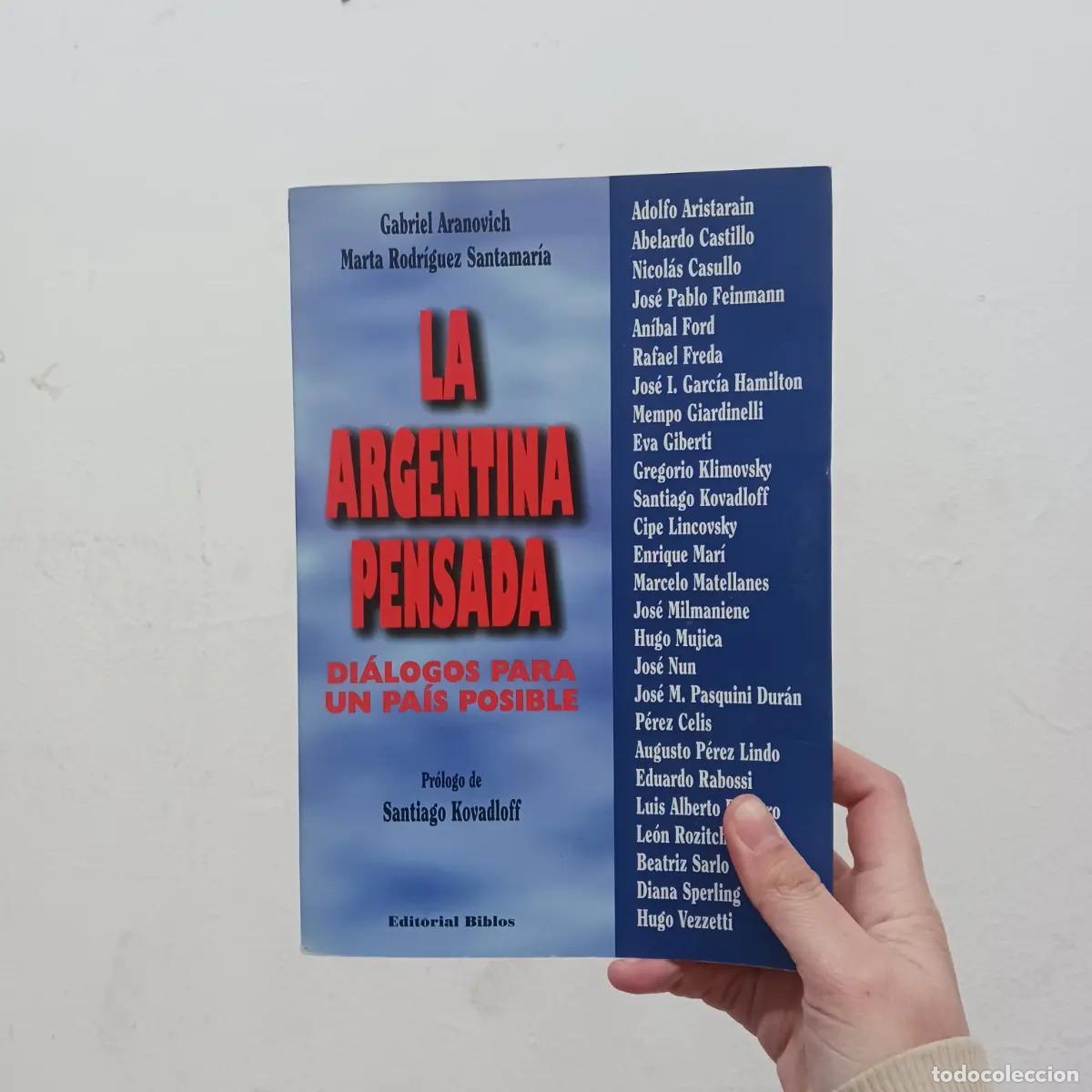 Libri di seconda mano: La Argentina pensada: di&aacute;logos para un pa&iacute;s posible (detalle) - VVAA