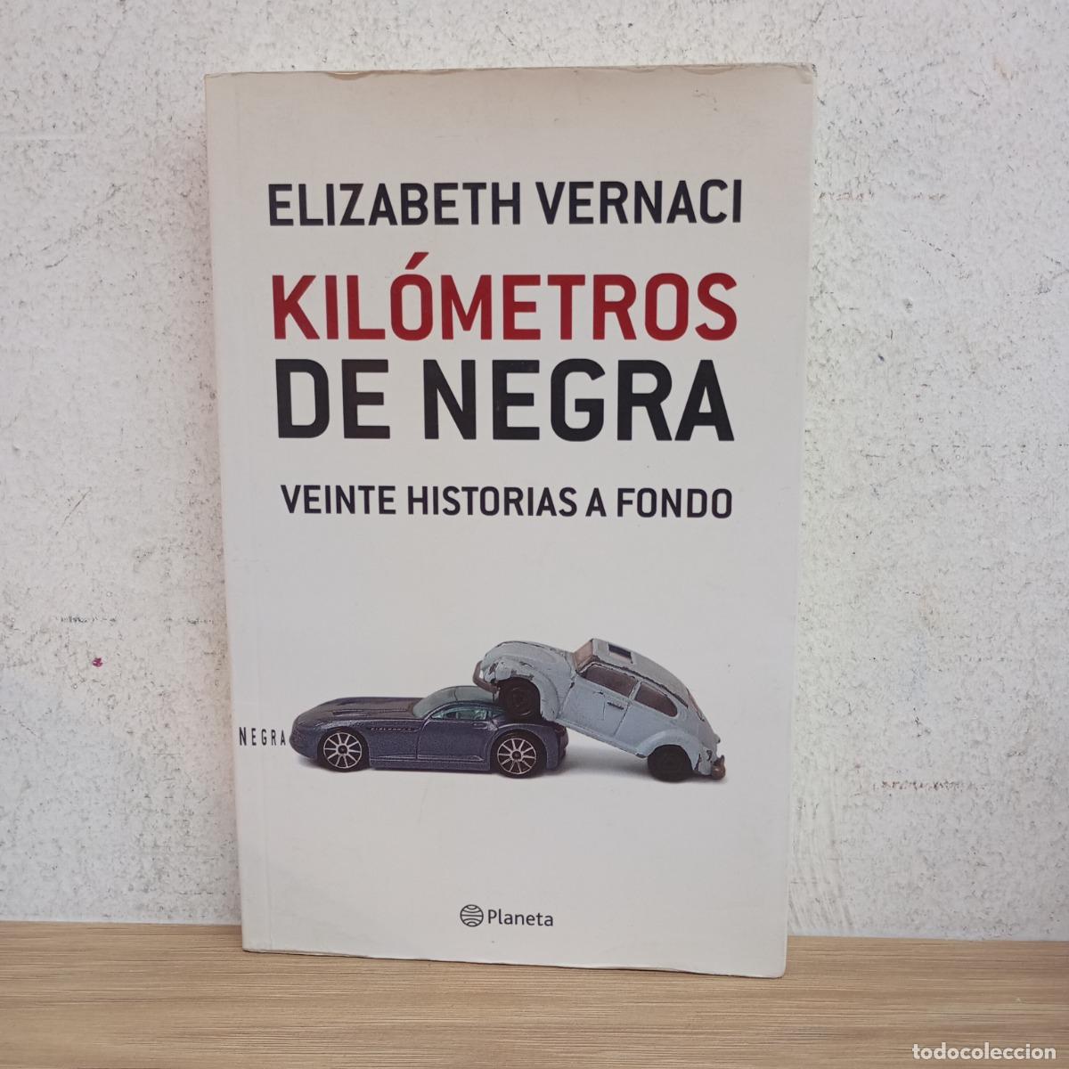 Libros: Kil&oacute;metros de negra - Elizabeth Vernaci - Foto 1