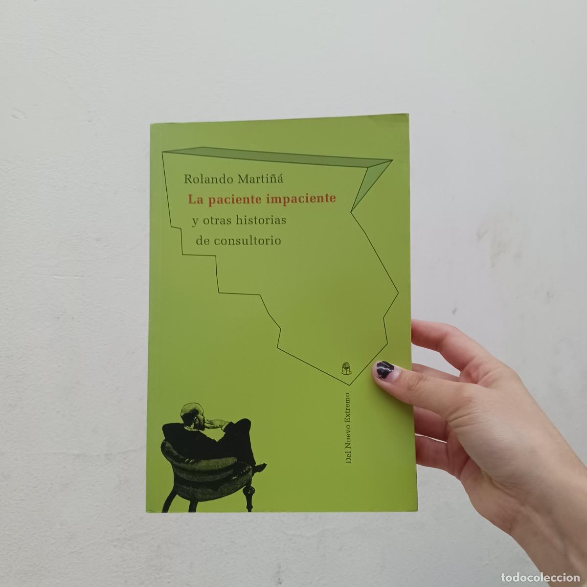 B&uuml;cher: La paciente impaciente - Rolando Marti&ntilde;a