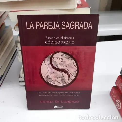 Libri di seconda mano: La pareja sagrada - Norma Di Lorenzo