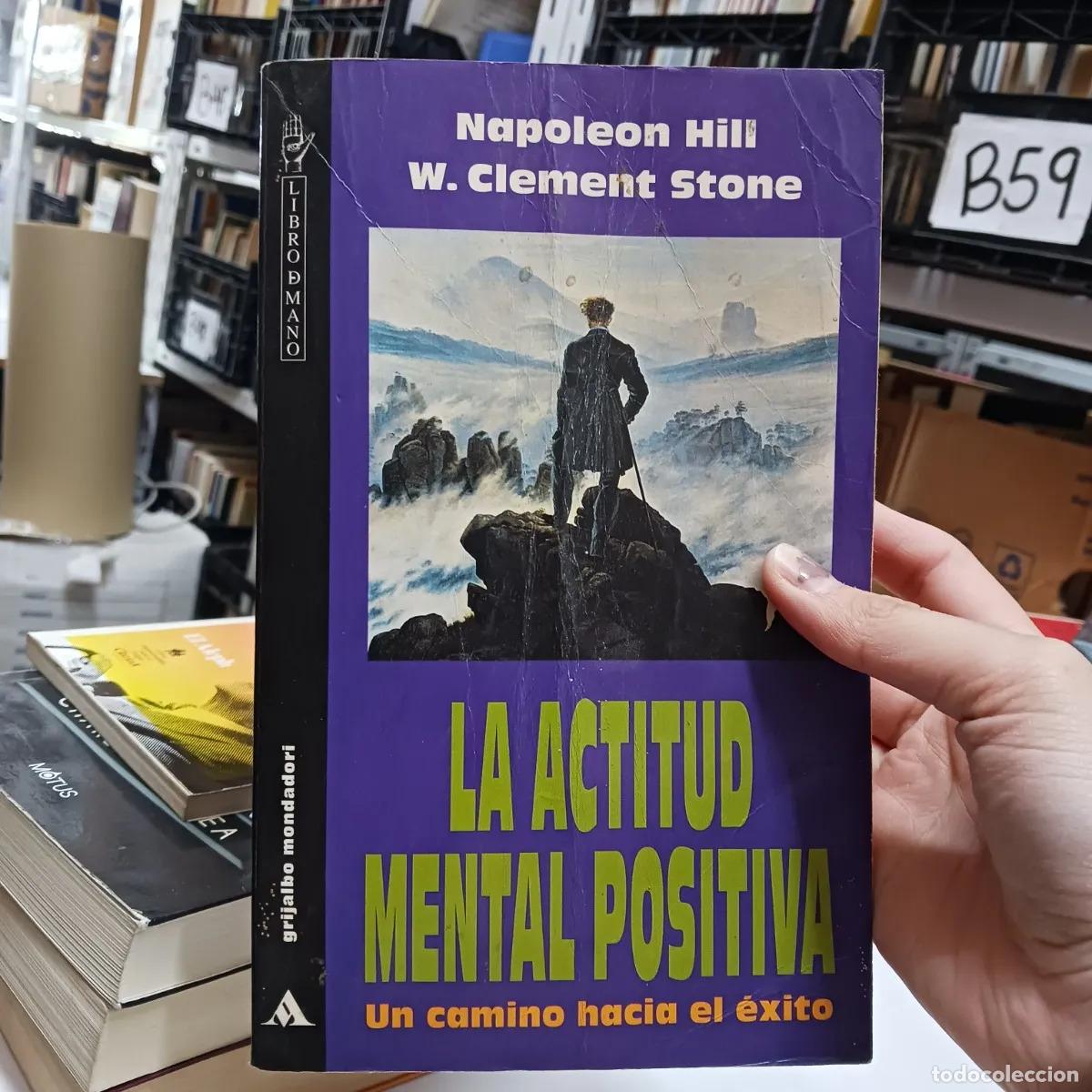 B&uuml;cher: La actitud mental positiva - Napoleon Hill W. Clement Stone