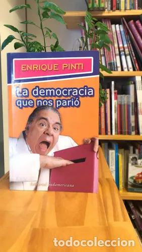 Libros: La Democracia que nos Pari&oacute; - Enrique Pinti