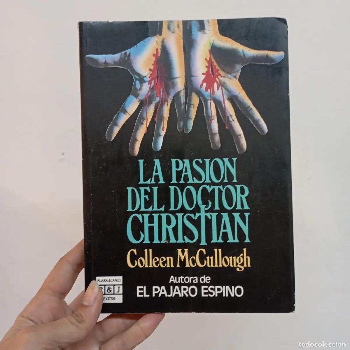 Libri di seconda mano: La pasi&oacute;n del doctor Christian - Colleen McCullough