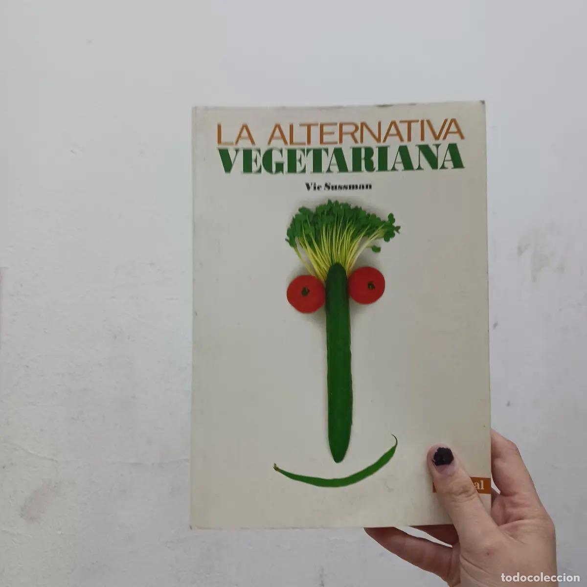 Libros: La alternativa vegetarian - Vic Sussmann - Foto 1