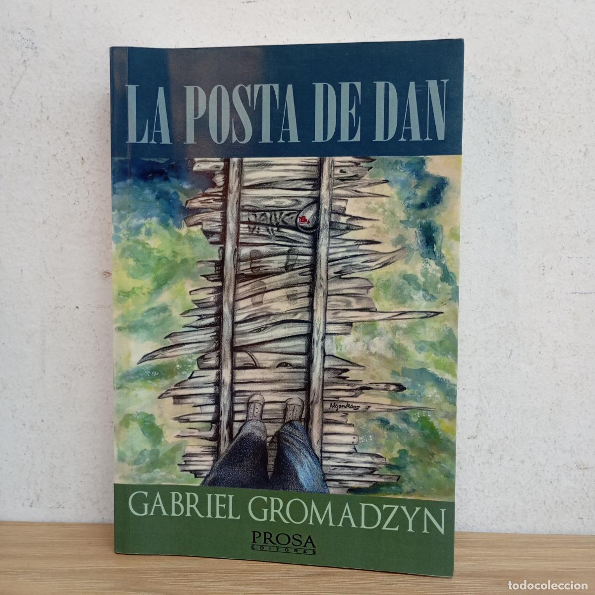 Livres: La posta de Dan - Gabriel Gromadzyn