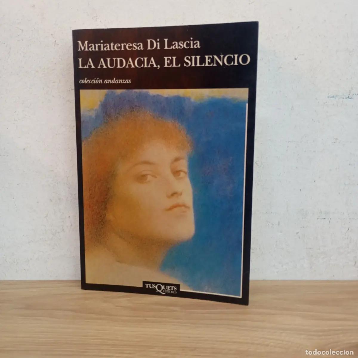 Livres: La audacia, el silencio - Mariateresa Di Lascia