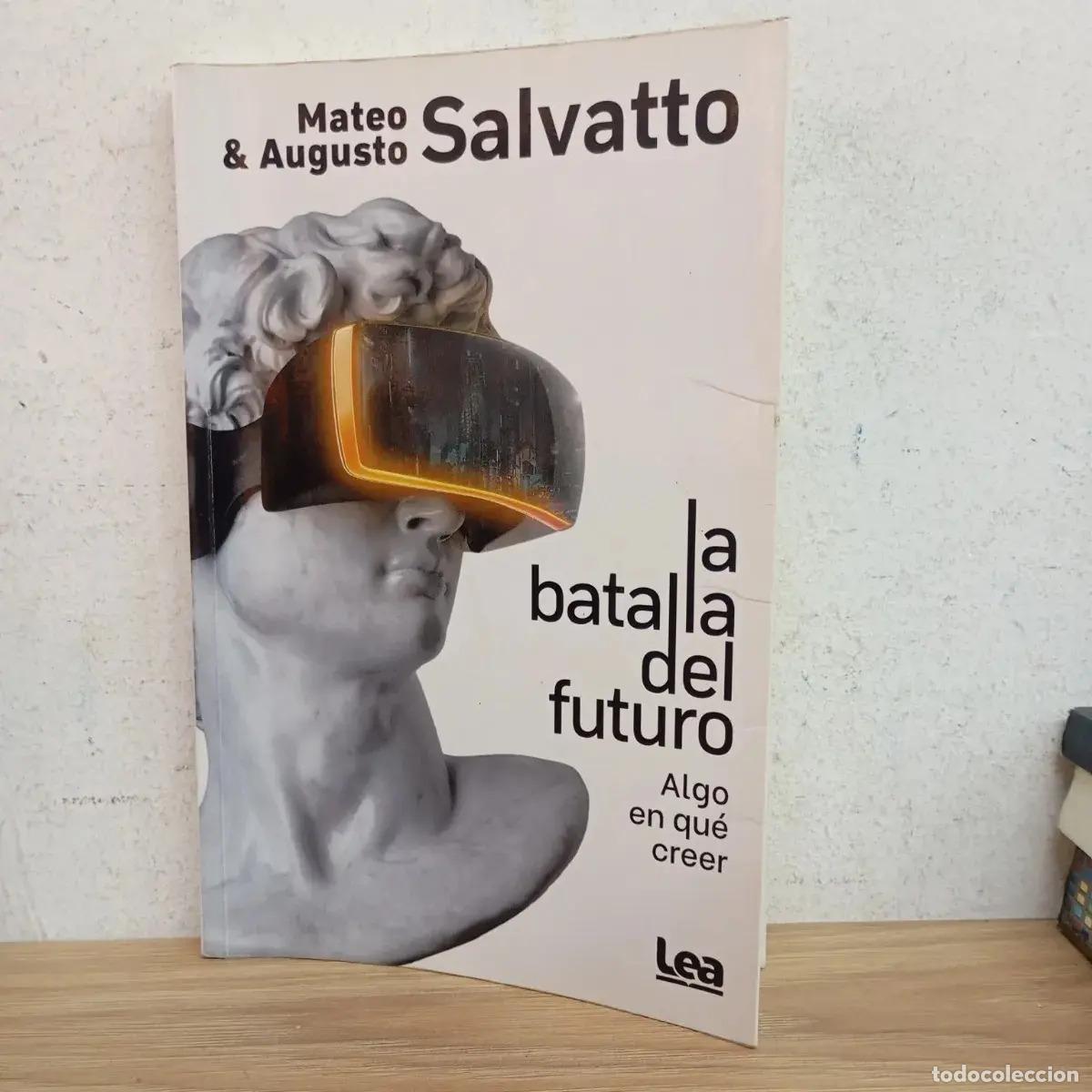 B&uuml;cher: La batalla del futuro - Mateo y Augusto Salvatto