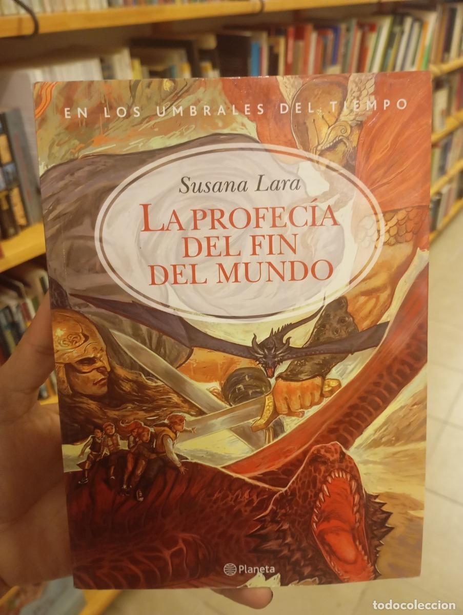 Libros: La profec&iacute;a del fin del mundo - Susana Lara