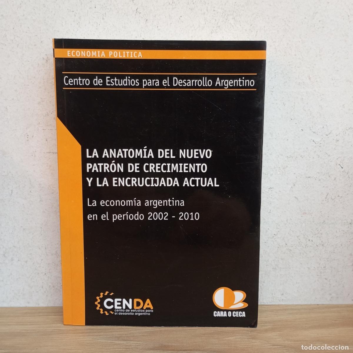 Libri di seconda mano: La anatom&iacute;a del nuevo patr&oacute;n de crecimiento - CENDA