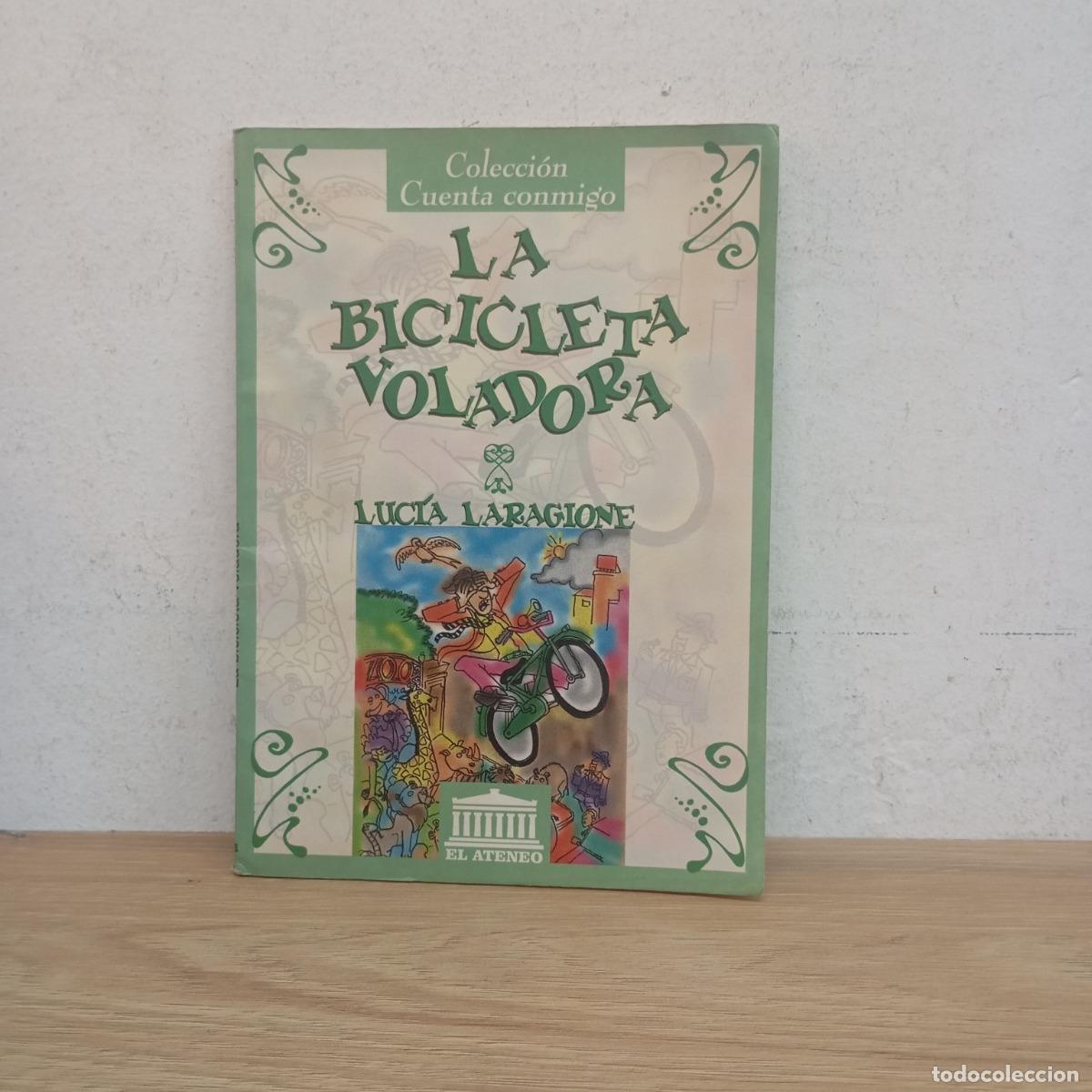 Libros: La bicicleta voladora - Luc&iacute;a Laragione