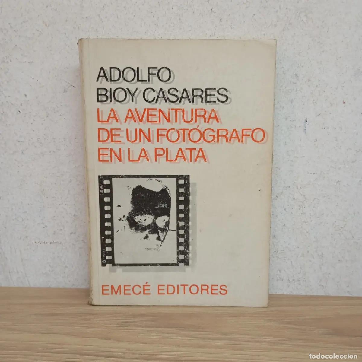 Libri di seconda mano: La aventura de un fot&oacute;grafo en La Plata (firmado por Bioy) - Adolfo Bioy Casares
