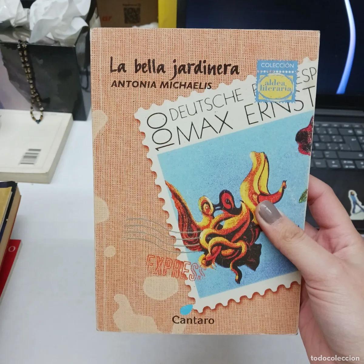 Libros: La bella jardinera - Antonia Michaelis