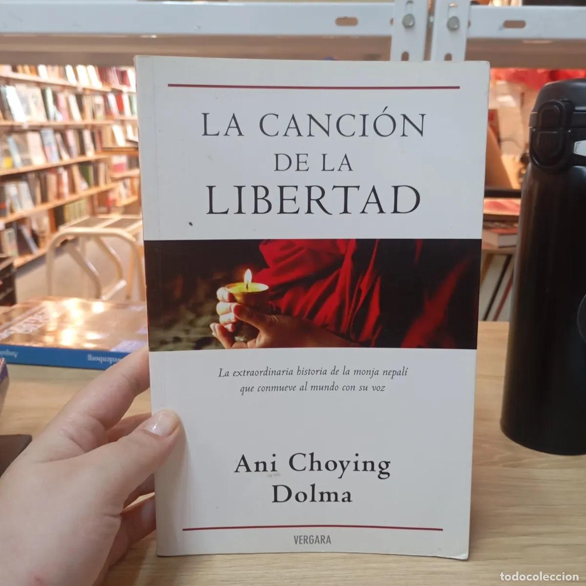 B&uuml;cher: La canci&oacute;n de la libertad - Ani Choying Dolma
