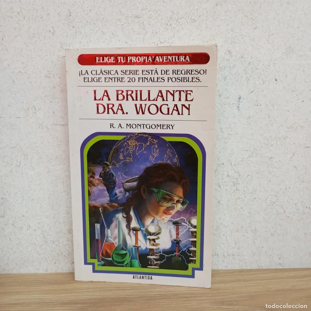 Libros: La brillante Dra. Wogan - R. A. Montgomery - Foto 1