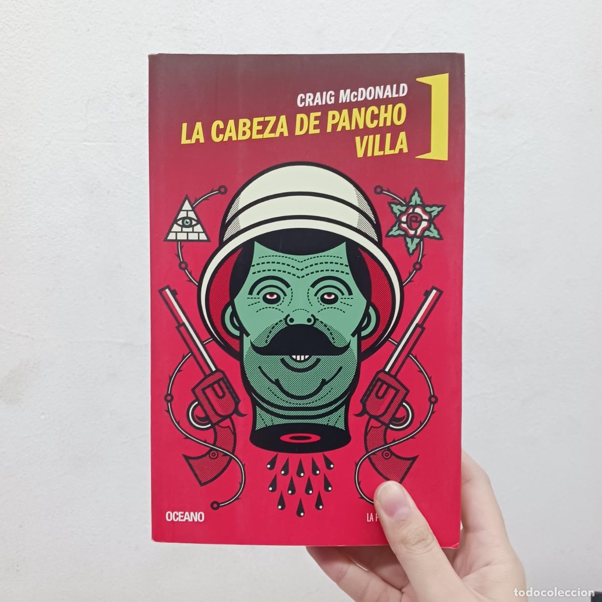 Libri di seconda mano: La cabeza de Pancho Villa - Craig McDonald
