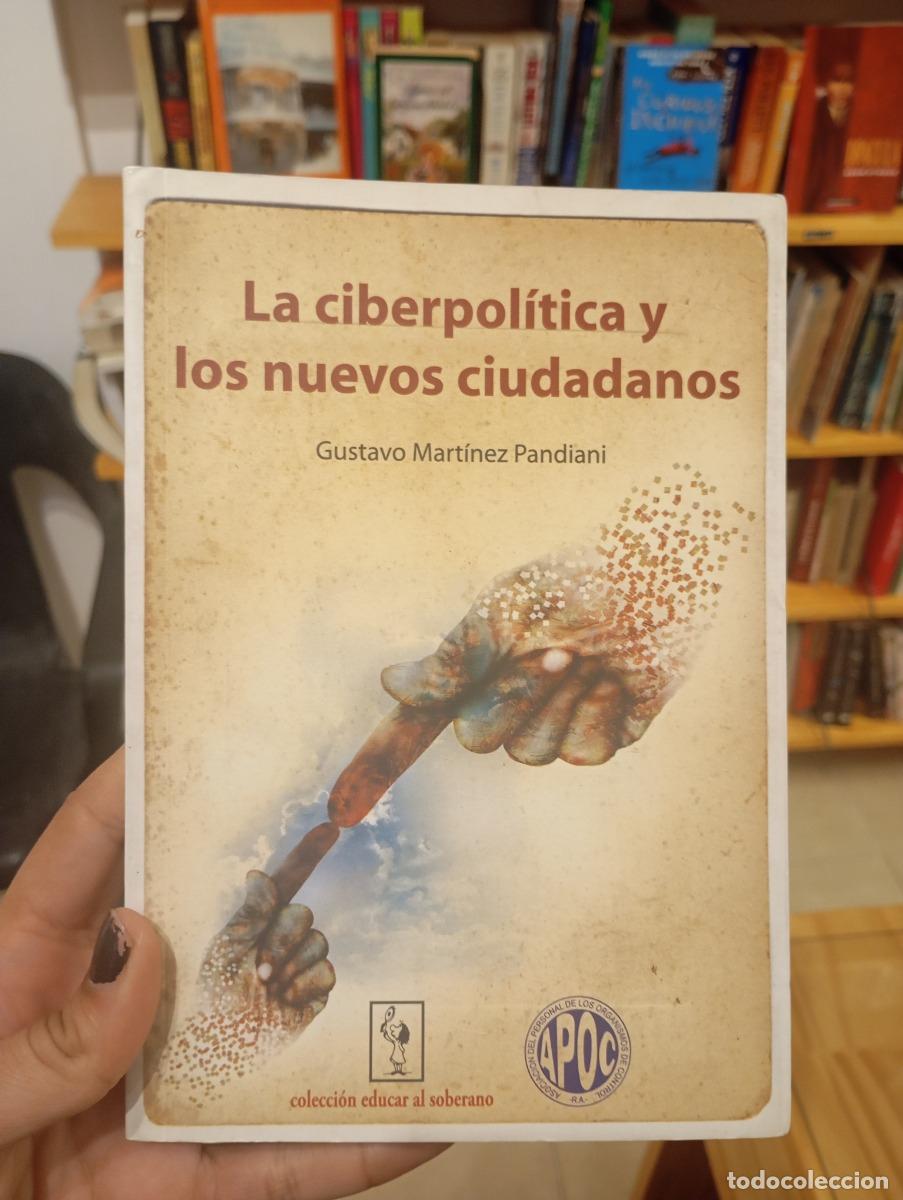 B&uuml;cher: La ciberpol&iacute;tica y los nuevos ciudadanos - Gustavo Pandiani