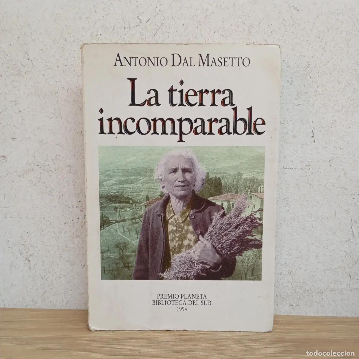 Libros: La tierra incomparable - Antonio Dal Masetto - Foto 1