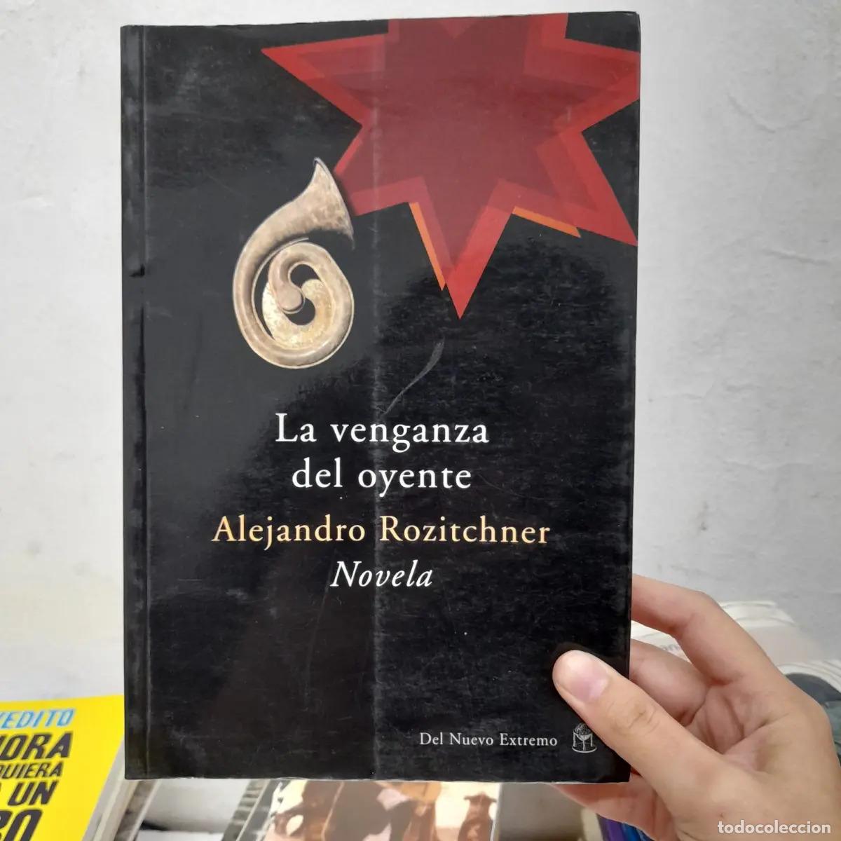 Libri di seconda mano: La venganza del oyente - Alejandro Rozitchner