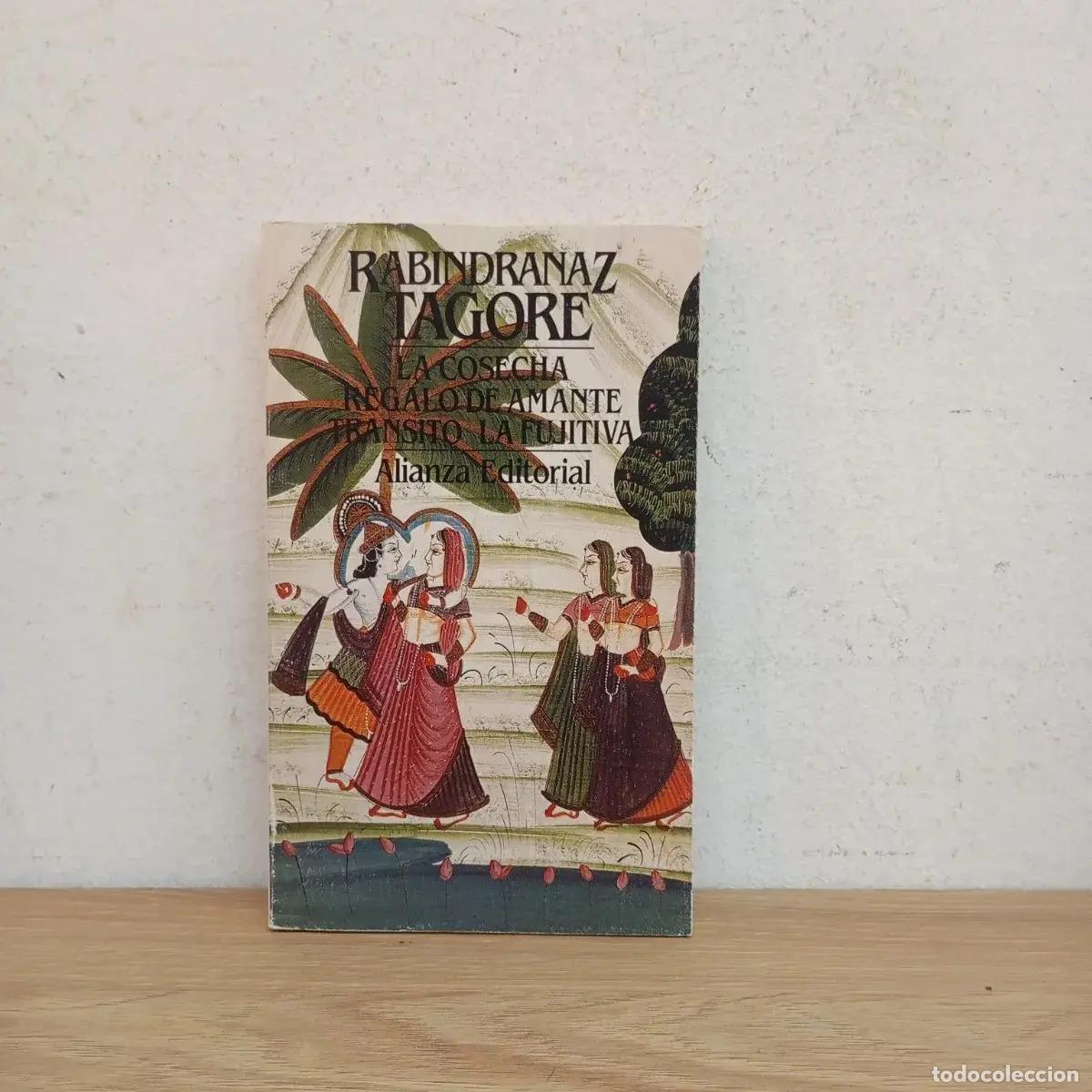 B&uuml;cher: La cosecha, regalo de amante, tr&aacute;nsito, la fujitiva - Rabindranaz Tagore