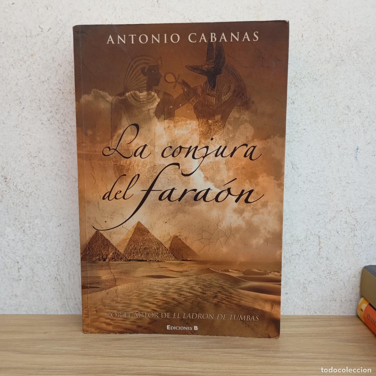 Libros: La conjura del fara&oacute;n det - Antonio Cabanas