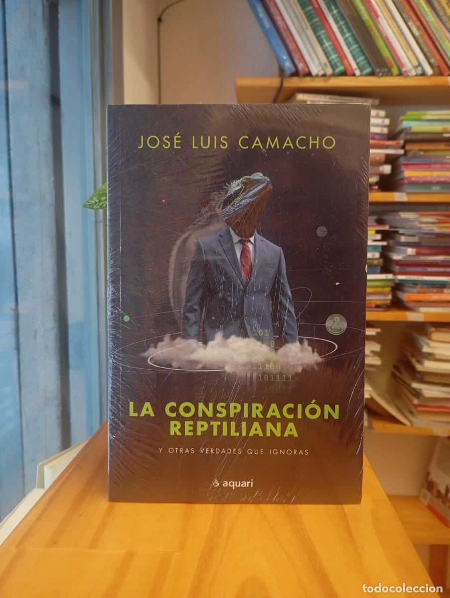 Libros: La conspiraci&oacute;n reptiliana - Jos&eacute; Luis Camacho