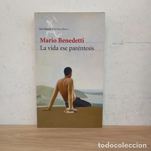 Libros: La vida ese par&eacute;ntesis - Mario Benedetti - Foto 1