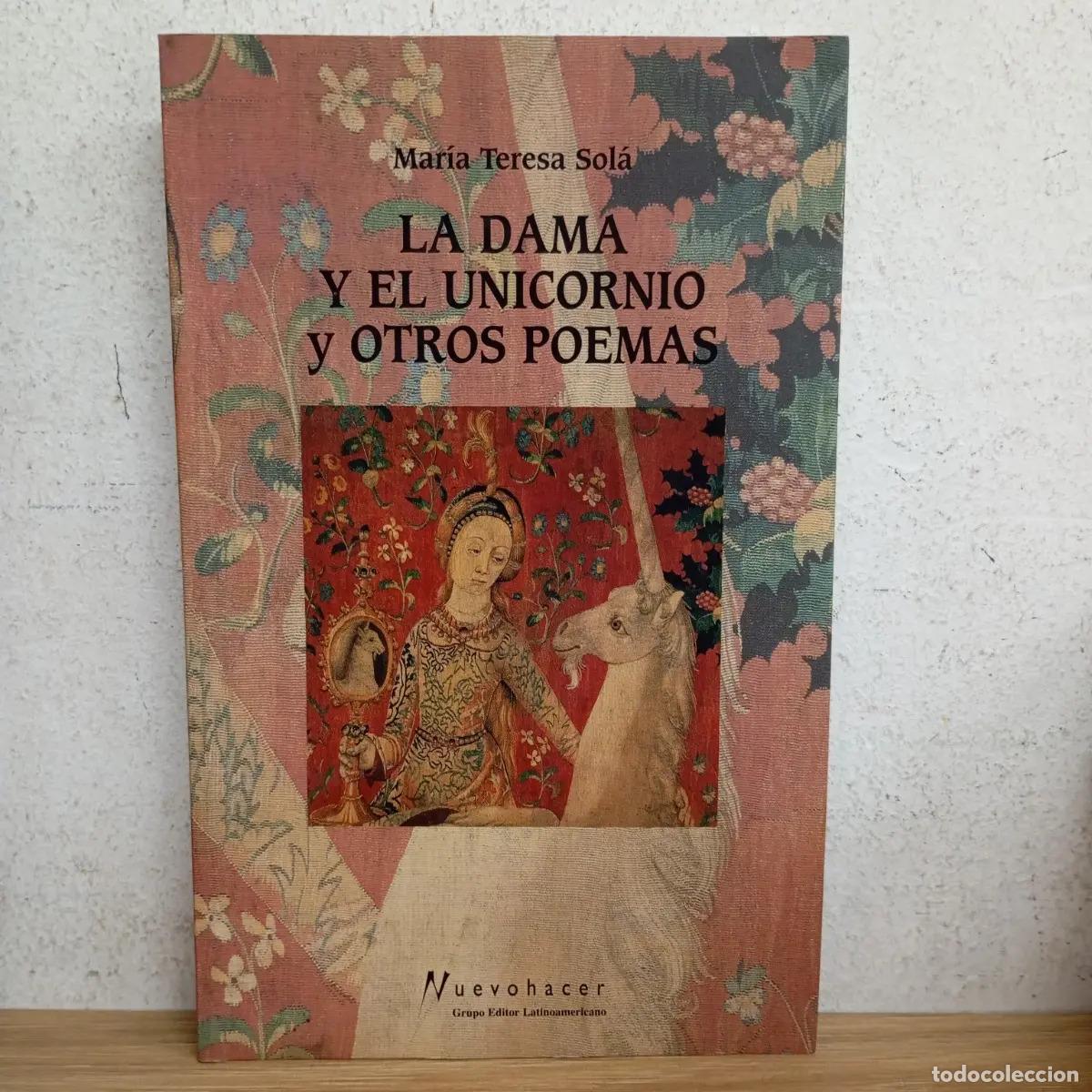 Libros: La dama y el unicornio - Mar&iacute;a Teresa Sol&aacute;