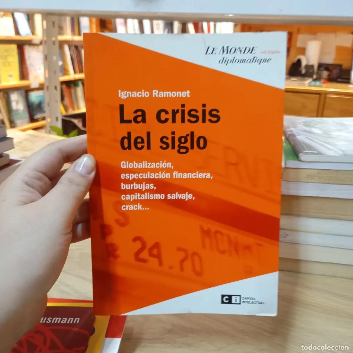 Libros: La crisis del siglo - Ignacio Ramonet - Foto 1
