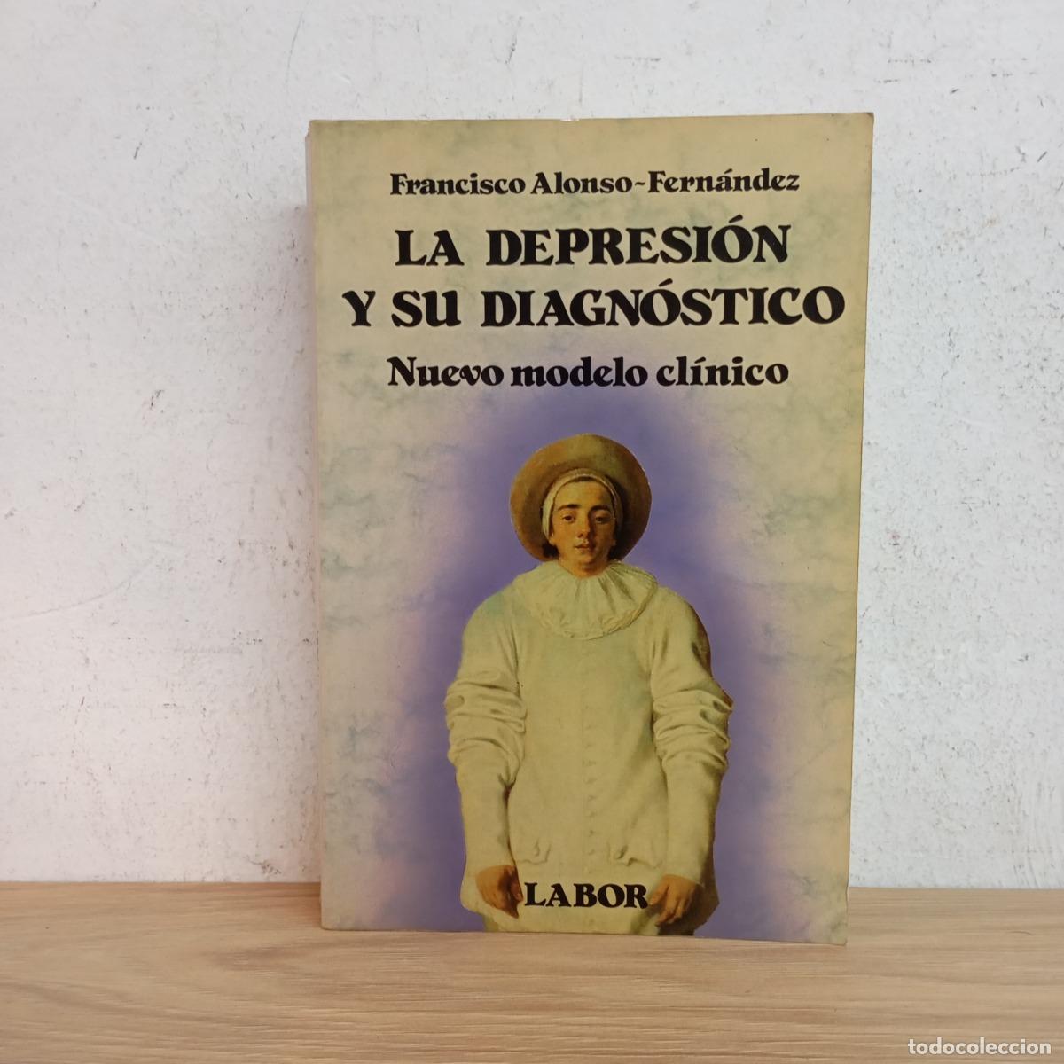 Libros: La depresi&oacute;n y su diagn&oacute;stico - Francisco Alonso-Fern&aacute;ndez