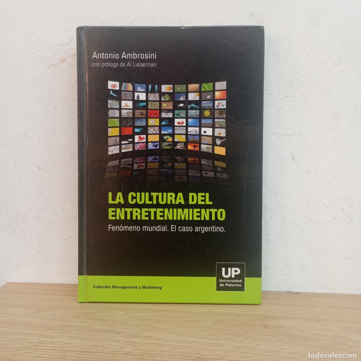 B&uuml;cher: La cultura del entretenimiento - Antonio Ambrosini