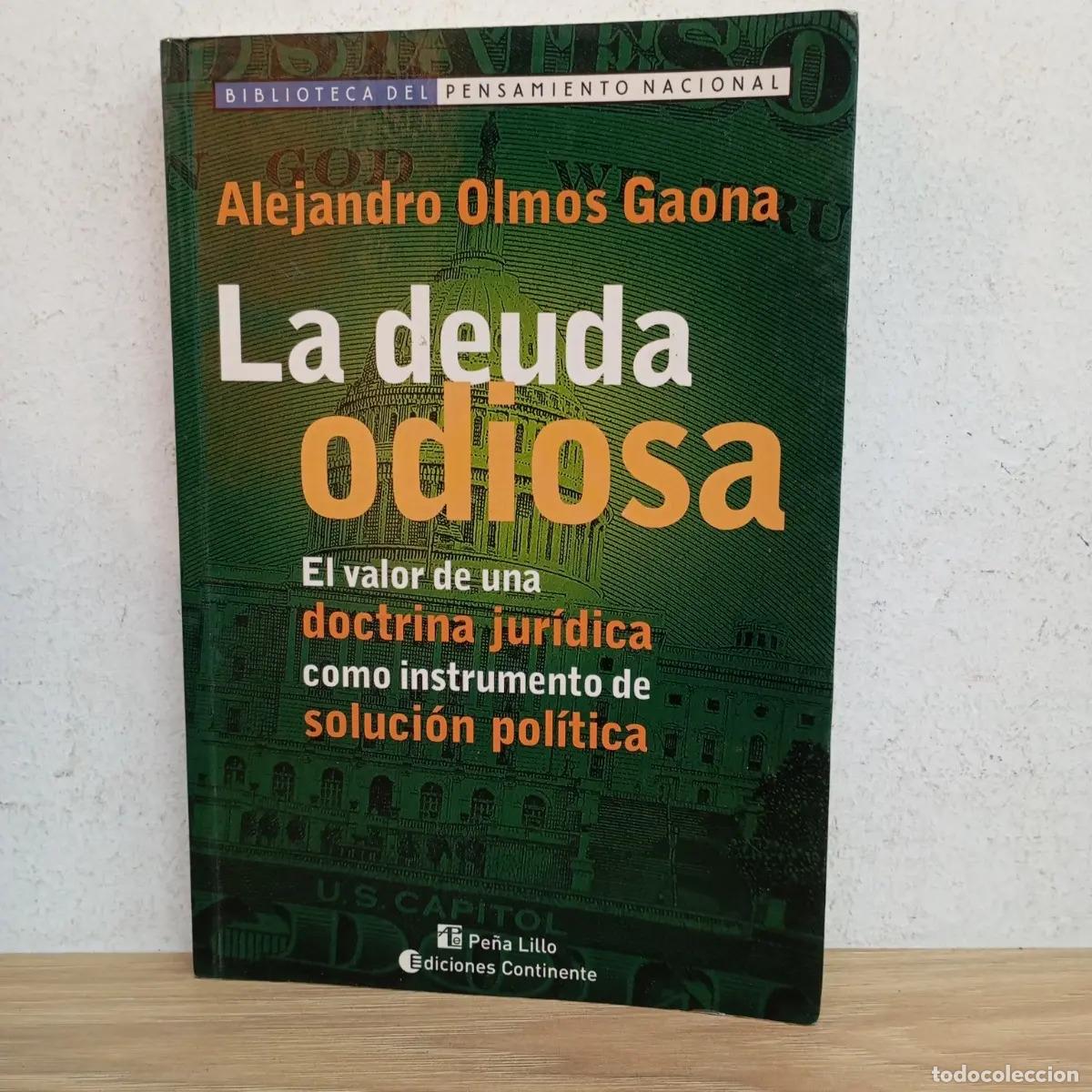Libros: La deuda odiosa - Alejandro Olmos Gaona - Foto 1