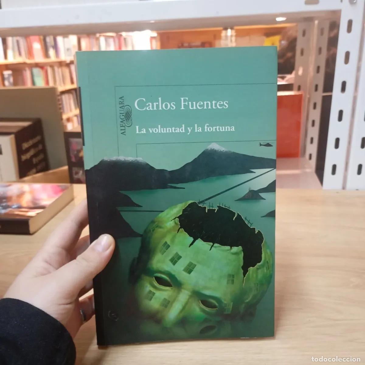 B&uuml;cher: La voluntad y la fortuna - Carlos Fuentes