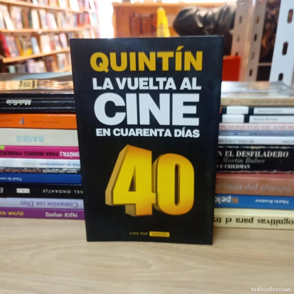 Libri di seconda mano: La vuelta al cine en cuarenta d&iacute;as - Quint&iacute;n