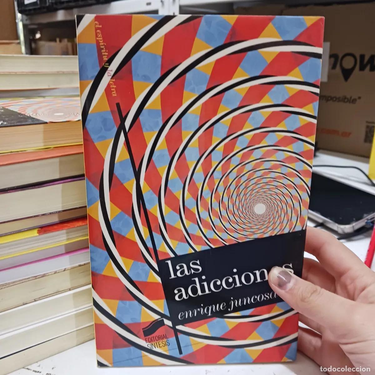 Libros: Las adicciones - Enrique Juncosa - Foto 1