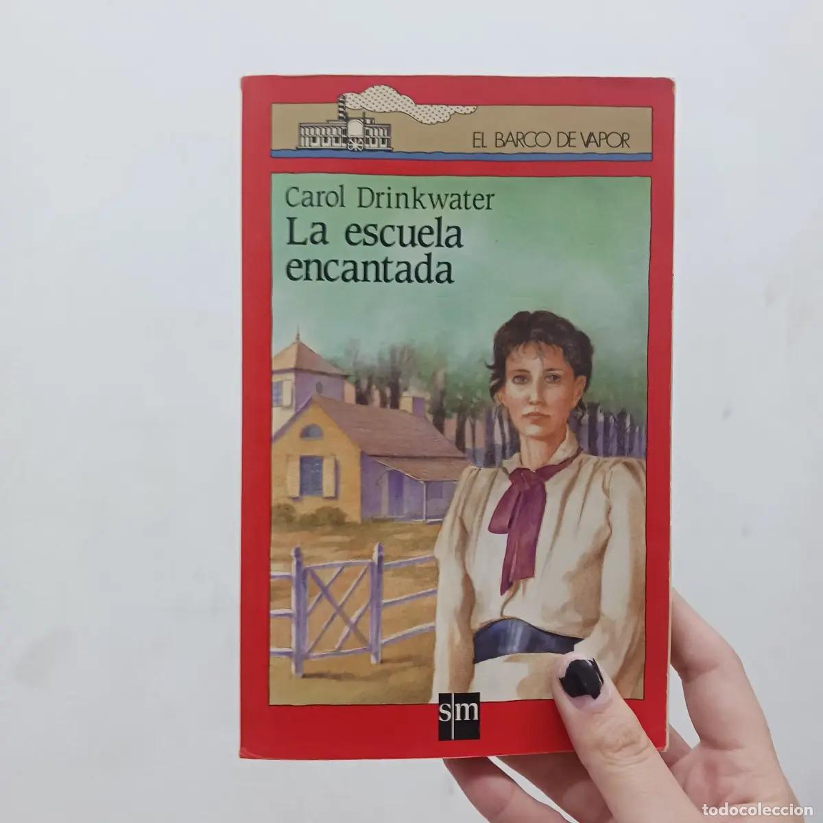 Libros: La escuela encantada - Carol Drinkwater - Foto 1