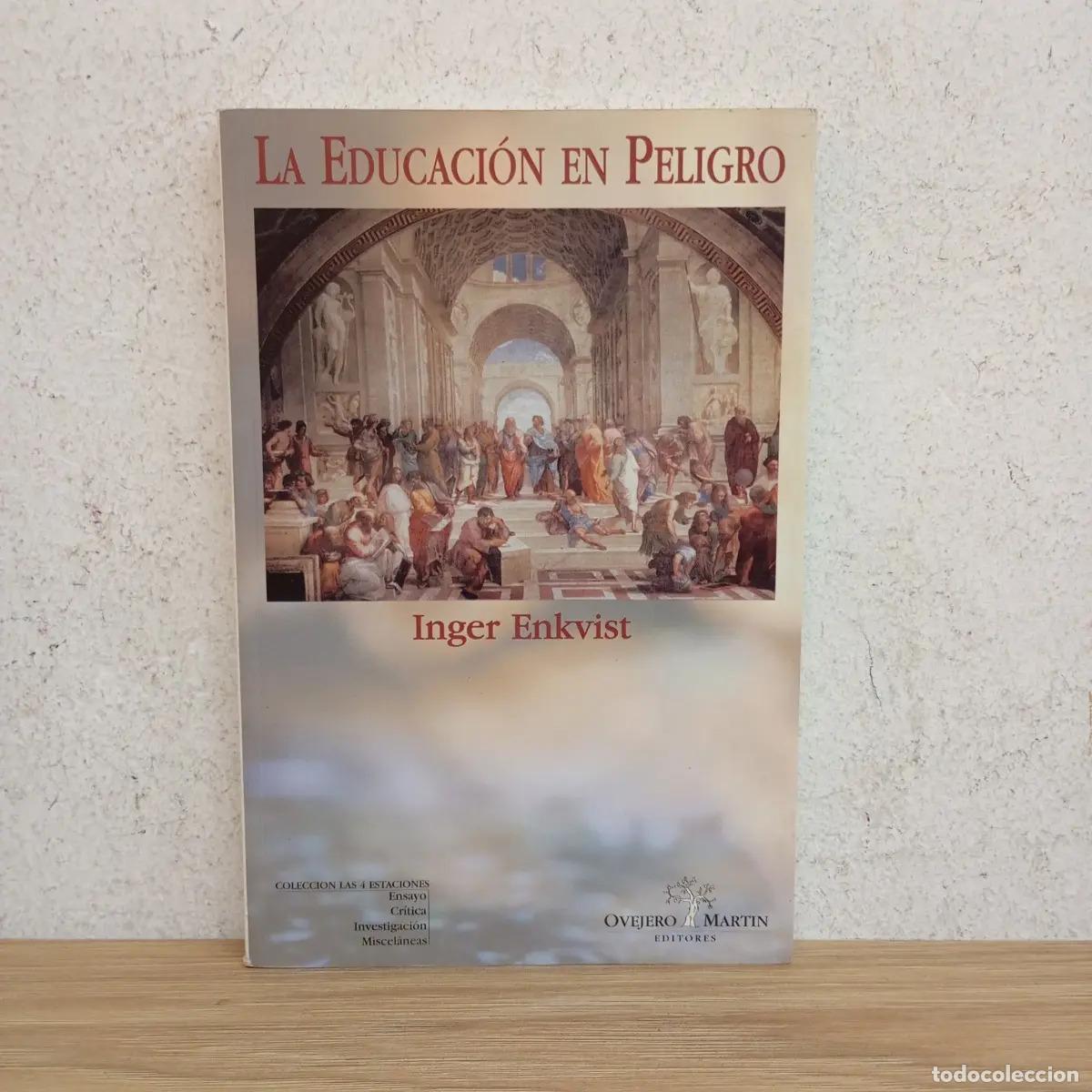 Libros: La educaci&oacute;n en peligro - Inger Enkvist - Foto 1