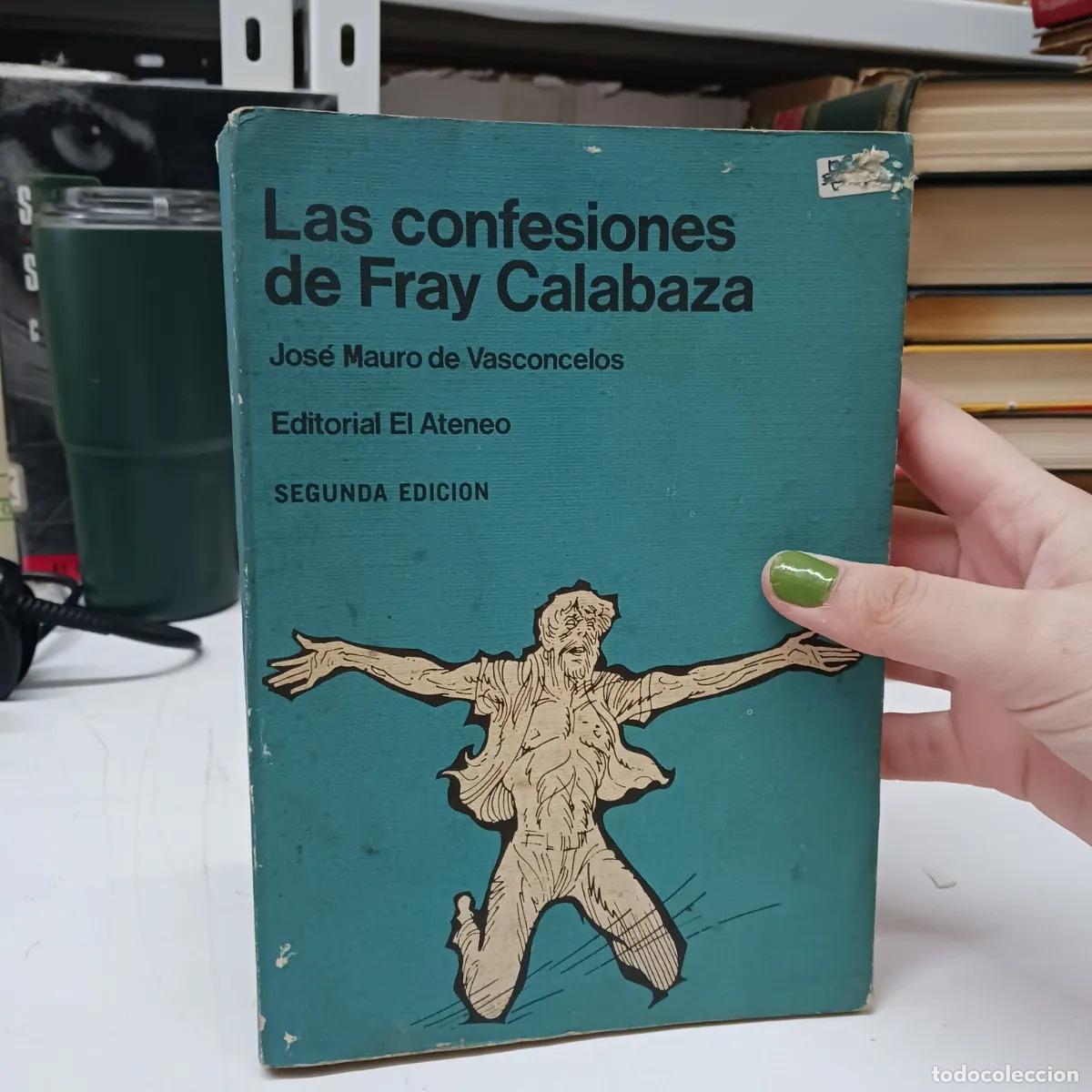 B&uuml;cher: Las confesiones de Fray Calabaza (det.) - Jose Mauro de Vasconcelos