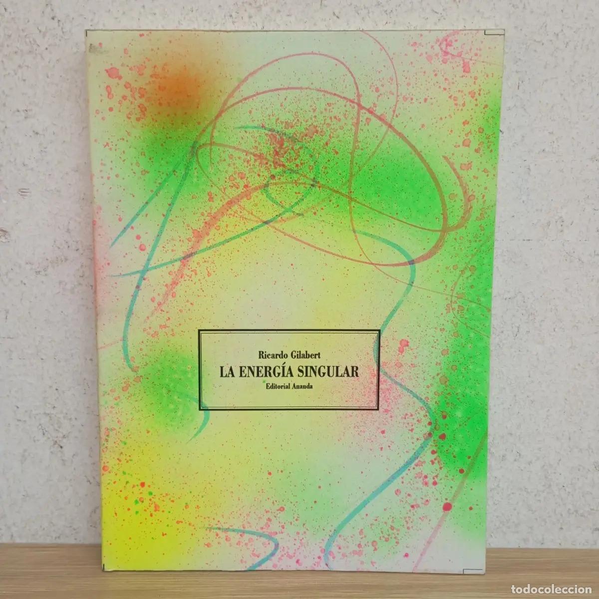 Libros: La energ&iacute;a singular - Ricardo Gilabert - Foto 1