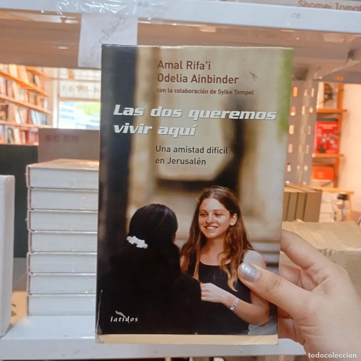 books: Las dos queremos vivir aqui - Amal Rifa'i, Odelia Ainbinder