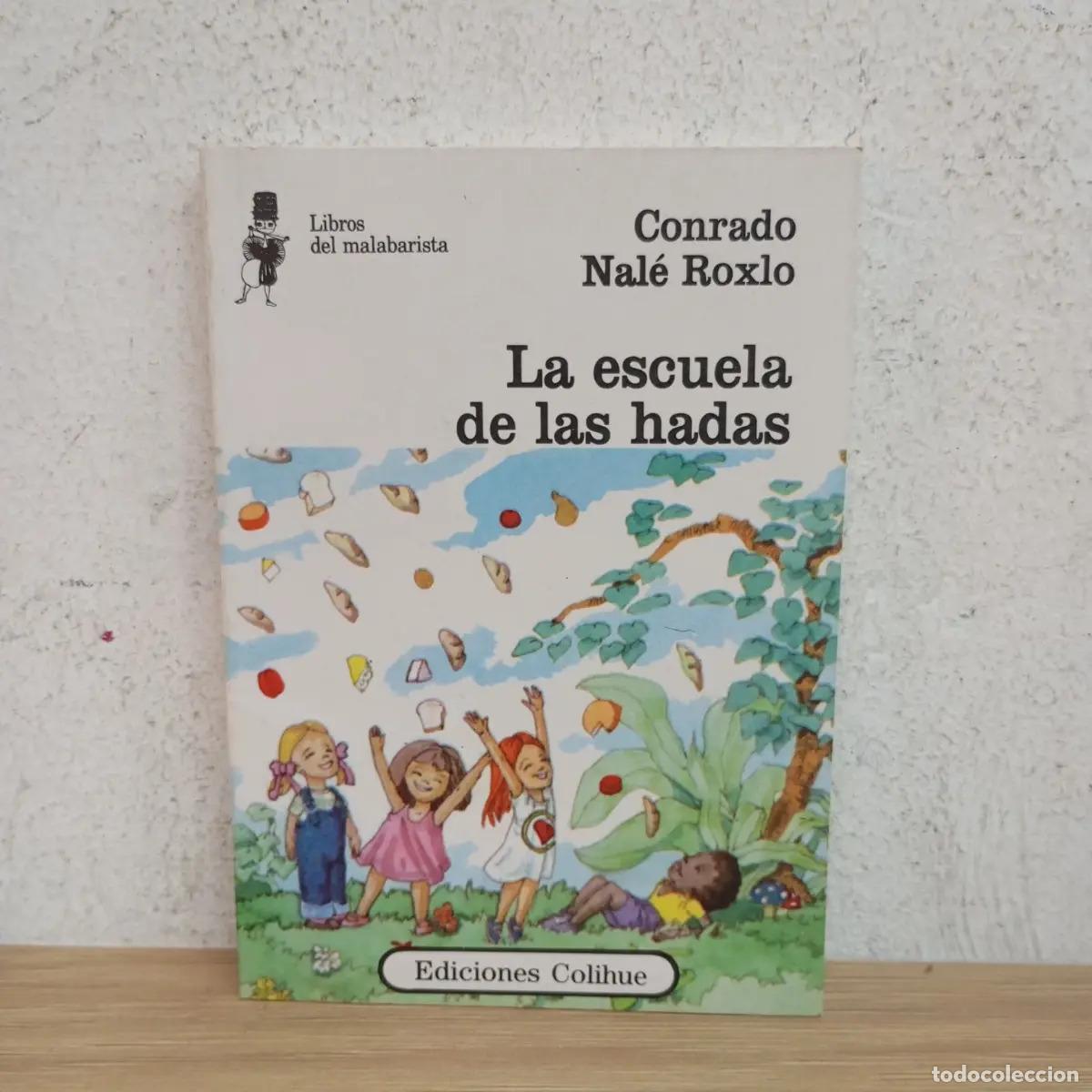 Libros: La escuela de las hadas - Conrado Nal&eacute; Roxlo - Foto 1