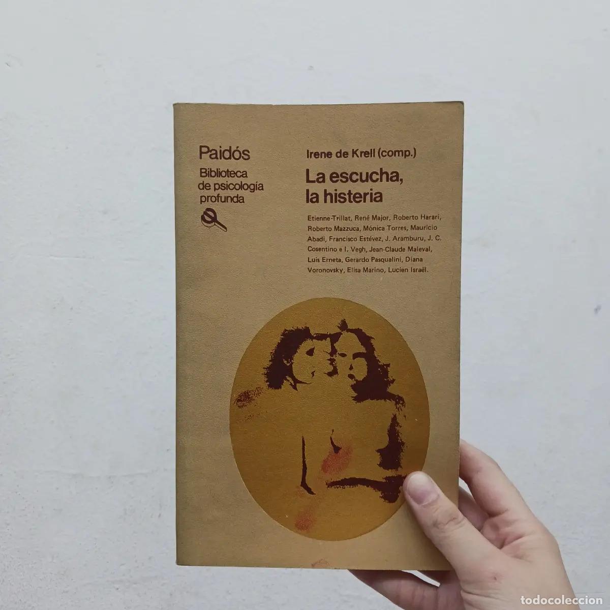 Livros em segunda m&atilde;o: La escucha, la histeria (det.) - Irene de Krell