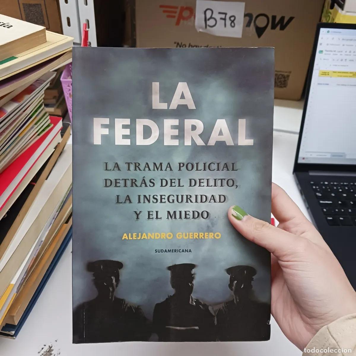 B&uuml;cher: La federal - Alejando Guerrero