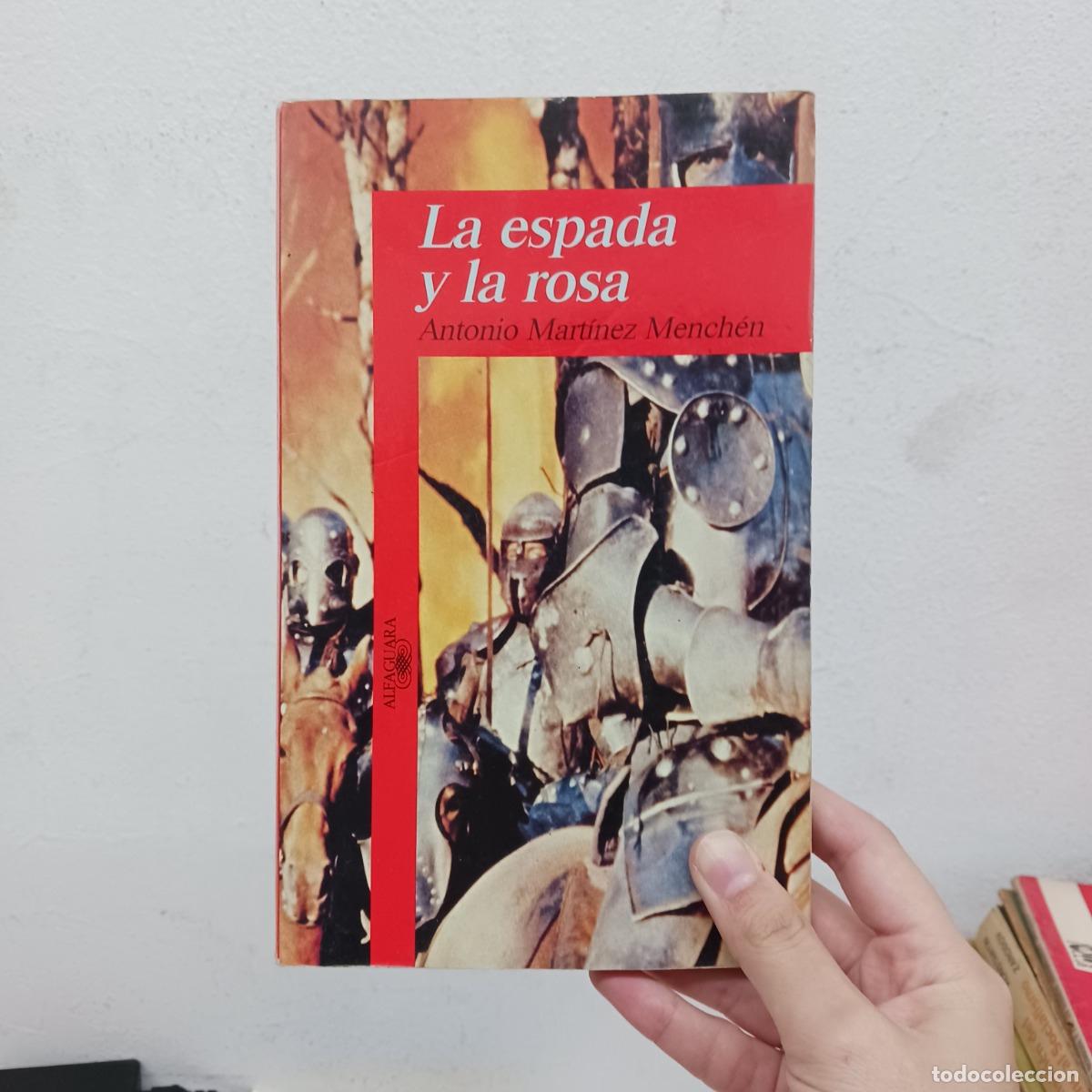 Libros: La espada y la rosa - Antonio Mart&iacute;nez Mench&eacute;n - Foto 1