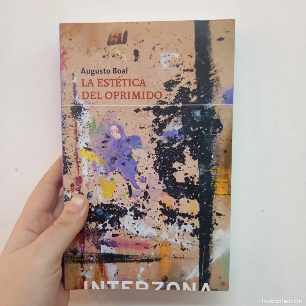 Libri di seconda mano: La est&eacute;tica del oprimido - Augusto Boal
